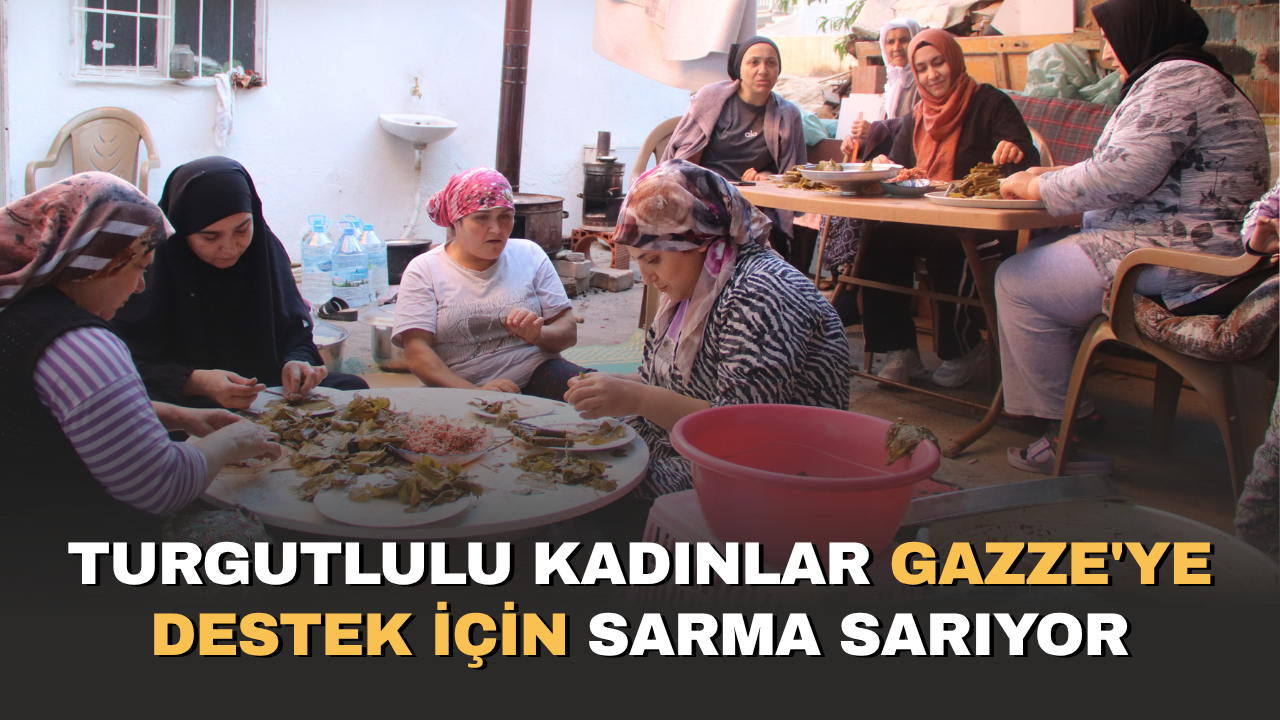 son-dakika-haberg-turgutlulu-kadinlar-gazze’ye-destek-icin-sarma-sariyor